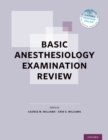 Basic Anesthesiology Examination Review - eBook