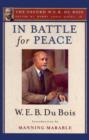 In Battle for Peace (The Oxford W. E. B. Du Bois) : The Story of My 83rd Birthday - Book
