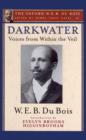 Darkwater (The Oxford W. E. B. Du Bois) : Voices from Within the Veil - Book
