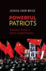 Powerful Patriots : Nationalist Protest in China's Foreign Relations - Book