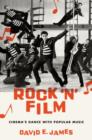 Rock 'N' Film : Cinema's Dance With Popular Music - Book