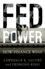 Fed Power : How Finance Wins - Book