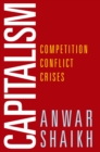 Capitalism : Competition, Conflict, Crises - eBook