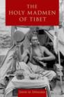 The Holy Madmen of Tibet - Book