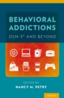 Behavioral Addictions: DSM-5? and Beyond - eBook