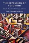 The Expansion of Autonomy : Hegel's Pluralistic Philosophy of Action - Book