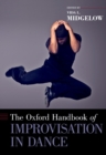 The Oxford Handbook of Improvisation in Dance - eBook