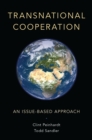 Transnational Cooperation : An Issue-Based Approach - eBook