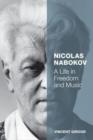Nicolas Nabokov : A Life in Freedom and Music - Book