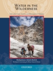 Water in the Wilderness : Living Landscapes and Traditional Peoples of Pakistan - Book