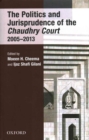 The Politics and Jurisprudence of the Chaudhry Court 2005-2013 - Book