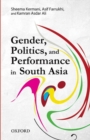 Gender, Politics, and Performance in South Asia - Book