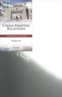 China-Pakistan Relations : A Historical Analysis - Book
