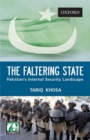 The Faltering State : Pakistan's Internal Security Landscape - Book