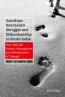 Gandhian Nonviolent Struggle and Untouchability in South India : The 1924-25 Vykom Satyagraha and Mechanisms of Change - Book