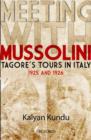 Meeting With Mussolini : Tagore's Tour In Italy, 1925 and 1926 - Book