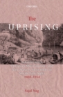 The Uprising : Colonial State, Christian Missionaries, and Anti-Slavery Movement in North-East India (1908-1954) - Book