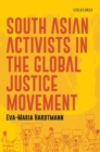 South Asian Activists in the Global Justice Movement - Book