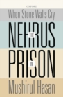 When Stone Walls Cry : The Nehrus in Prison - Book