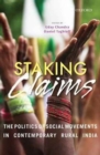 Staking Claims : The Politics of Social Movements in Contemporary Rural India - Book