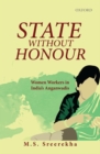 State Without Honour : Women Workers in India's Anganwadis - Book