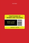 Trafficking of Women and Children : Article 7 of the Rome Statute - Book