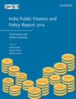 India Public Finance and Policy Report 2016 : Fiscal Issues and Macro Economy - Book