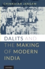 Dalits and the Making of Modern India - Book