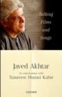 Talking Films and Songs : Javed Akhtar in conversation with Nasreen Munni Kabir - Book