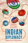 Indian Diplomacy : Beyond Strategic Autonomy - Book