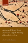 An Acre of Green Grass : English Writings of Buddhadeva Bose - Book
