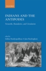 Indians and the Antipodes : Networks, Boundaries, and Circulation - Book