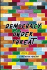 Democracy under Threat : NA - Book