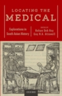 Locating the Medical : Explorations in South Asian History - Book