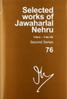 Selected Works of Jawaharlal Nehru : Second Series, Vol 76 (16 March - 31 May 1962) - Book