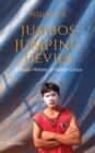 Jumbos and Jumping Devils : A Social History of Indian Circus - Book