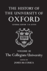 The History of the University of Oxford: Volume III: The Collegiate University - Book