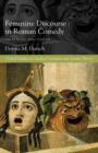 Feminine Discourse in Roman Comedy : On Echoes and Voices - Book