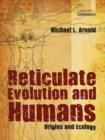 Reticulate Evolution and Humans : Origins and Ecology - Book