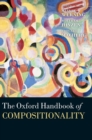 The Oxford Handbook of Compositionality - Book