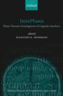 InterPhases : Phase-Theoretic Investigations of Linguistic Interfaces - Book