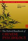 Oxford Handbook of Chinese Psychology - Book