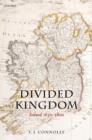 Divided Kingdom : Ireland 1630-1800 - Book