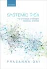 Systemic Risk : The Dynamics of Modern Financial Systems - Book