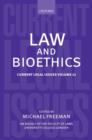Law and Bioethics : Current Legal Issues Volume 11 - Book
