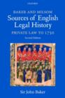 Baker and Milsom Sources of English Legal History : Private Law to 1750 - Book
