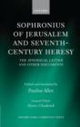 Sophronius of Jerusalem and Seventh-Century Heresy : The Synodical Letter and Other Documents - Book