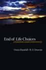 End of life choices : Consensus and controversy - Book