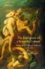 The Emergence of a Scientific Culture : Science and the Shaping of Modernity 1210-1685 - Book