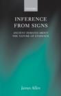 Inference from Signs : Ancient Debates about the Nature of Evidence - Book